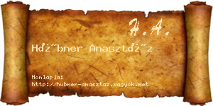 Hübner Anasztáz névjegykártya